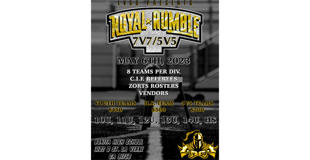 LVSD ROYAL RUMBLE 7v7/5v5 TOURNAMENT